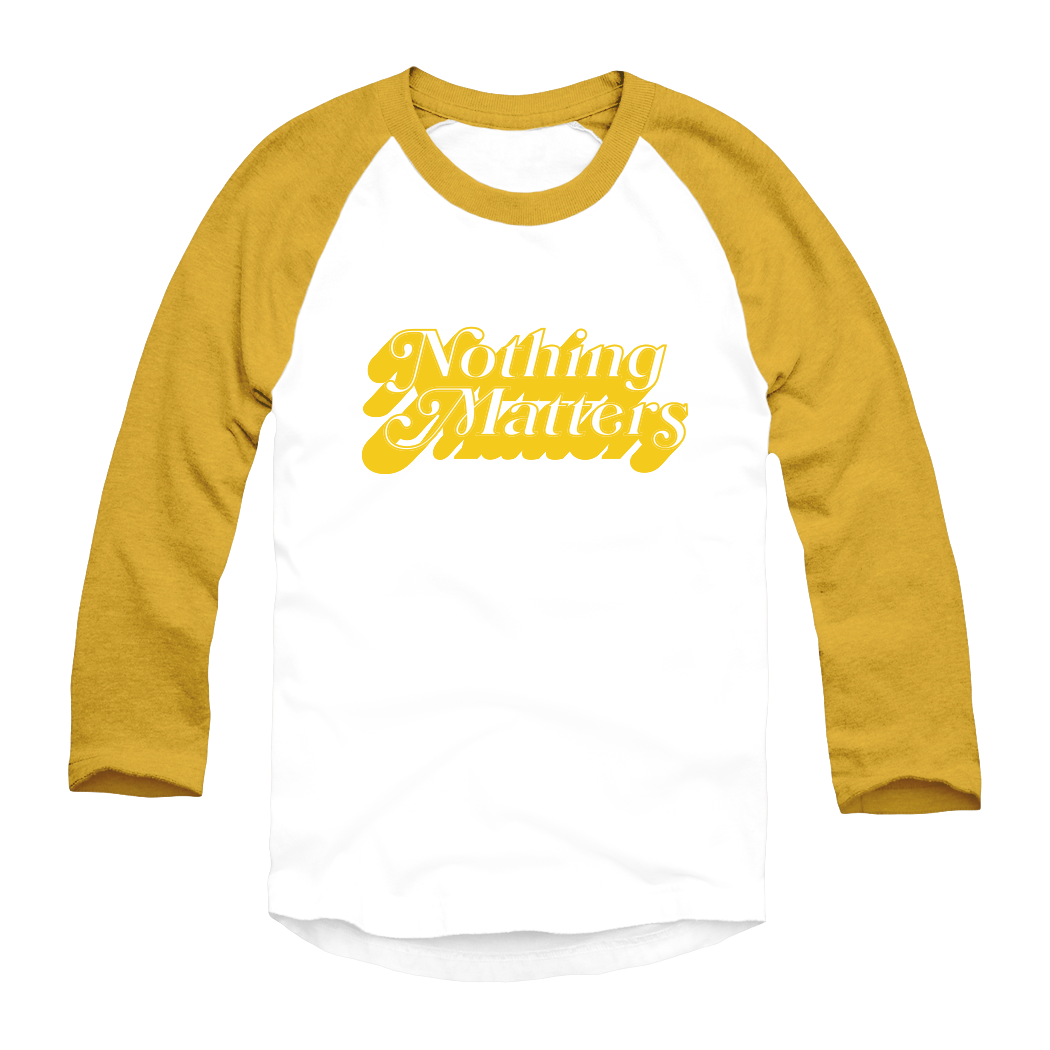 Nothing Matters Raglan Baseball Tee Blackbear Merch Store